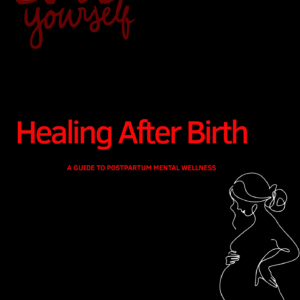 Healing After Birth: A Guide to Postpartum Mental Wellness